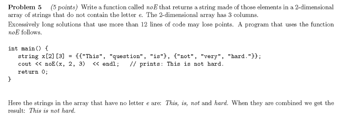 Solved Problem 5 (5 points) Write a function called no E | Chegg.com