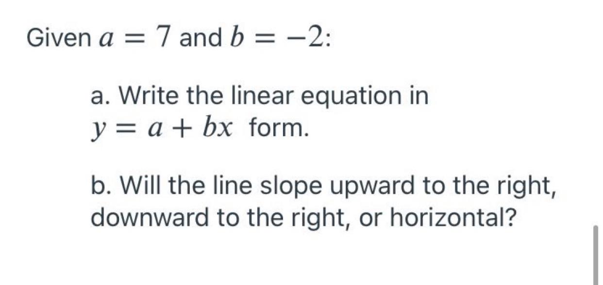 Solved Given A = 7 And B = –2: A. Write The Linear Equation | Chegg.com