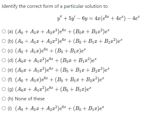 Solved Identify the correct form of a particular solution to | Chegg.com