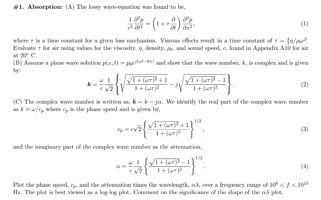 Solved #1. Absorption: (A) The lossy wave-equation was found | Chegg.com