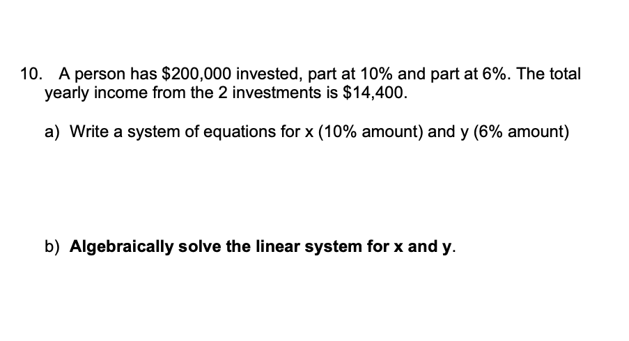 Solved 10. A Person Has $200,000 Invested, Part At 10% And | Chegg.com