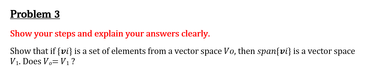 Solved Show your steps and explain your answers clearly. | Chegg.com