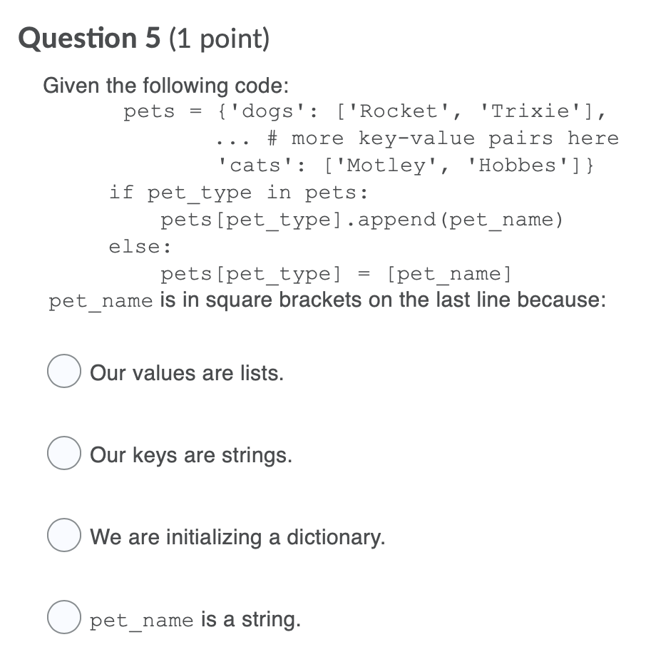 Solved Question 5 (1 point) Given the following code: pets = | Chegg.com