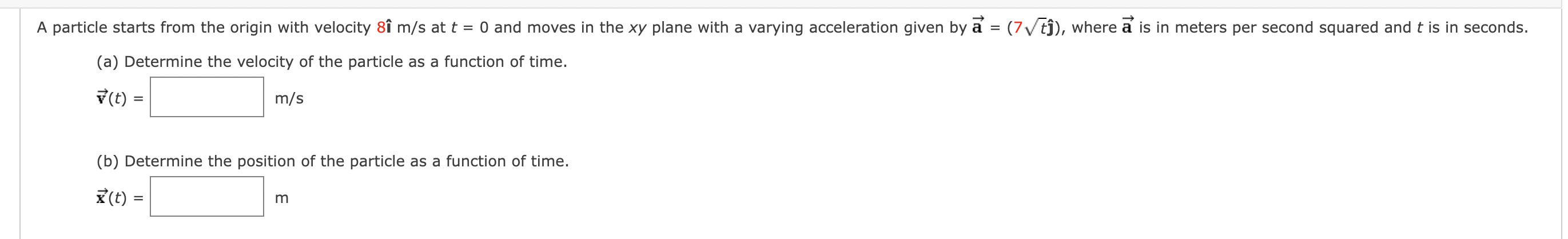 Solved (a) Determine the velocity of the particle as a | Chegg.com