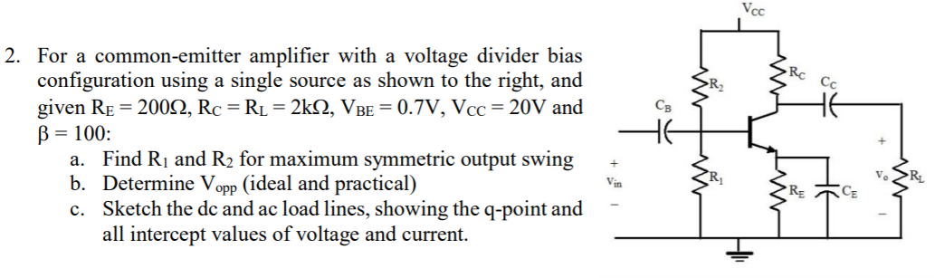 Solved 2. For a common-emitter amplifier with a voltage | Chegg.com