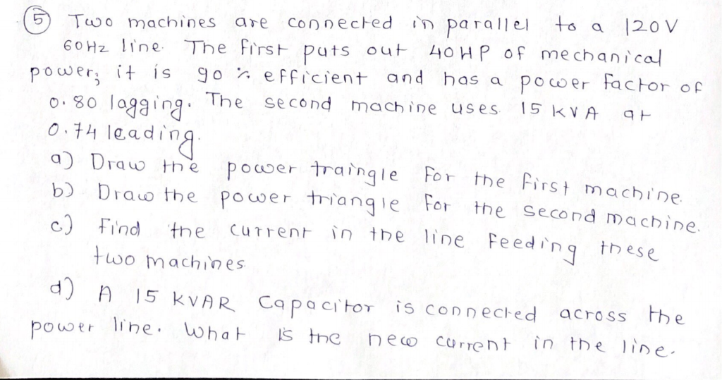 Solved © Two machines are connected in parallel to a 120 V | Chegg.com