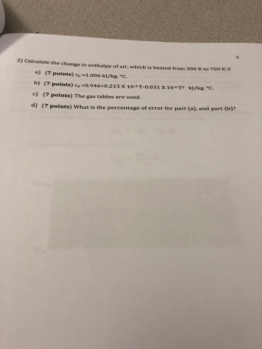 Solved 3 2) Calculate the change in enthalpy of air, which | Chegg.com