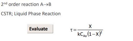 Solved 2nd Order Reaction A→B CSTR; Liquid Phase Reaction | Chegg.com