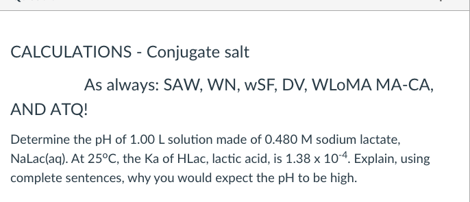 Solved CALCULATIONS - Conjugate salt As always: SAW, WN, | Chegg.com