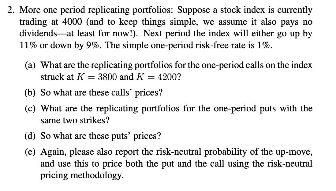 2. More one period replicating portfolios: Suppose a | Chegg.com
