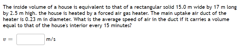 Solved The inside volume of a house is equivalent to that of | Chegg.com