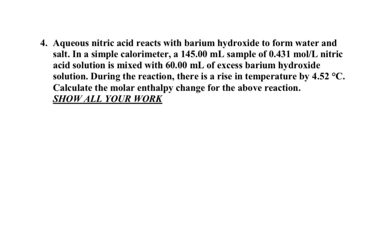 Solved 4. Aqueous nitric acid reacts with barium hydroxide