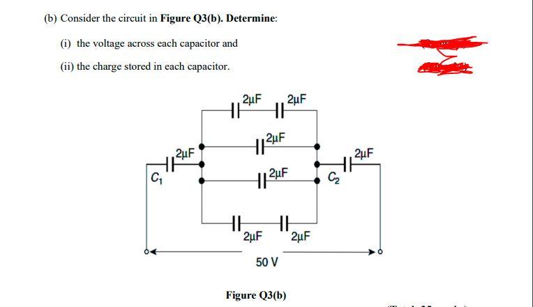 Solved (b) Consider The Circuit In Figure Q3(b). Determine: | Chegg.com