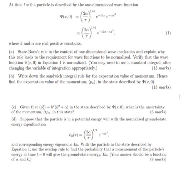 Solved At time t 0 a particle is described by the | Chegg.com