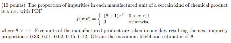 Solved (10 points) The proportion of impurities in each | Chegg.com