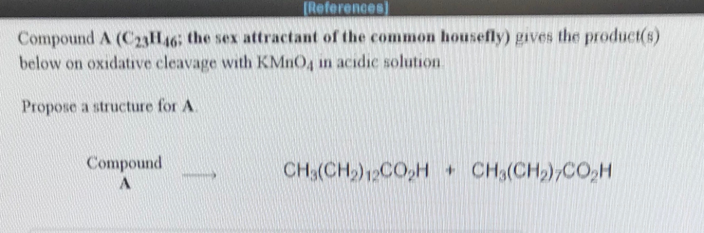 Solved References Compound A C24 The Sex Attractant Of The 6075