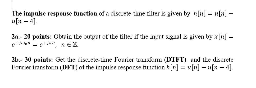 Solved The impulse response function of a discrete-time | Chegg.com