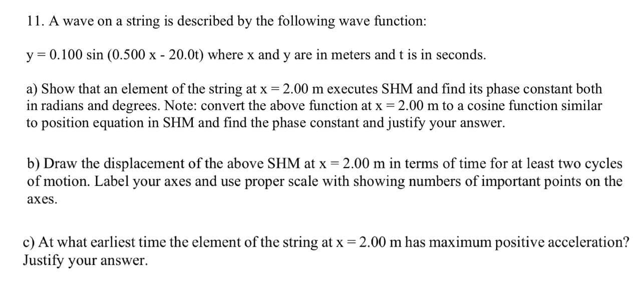 Solved 11. A wave on a string is described by the following | Chegg.com