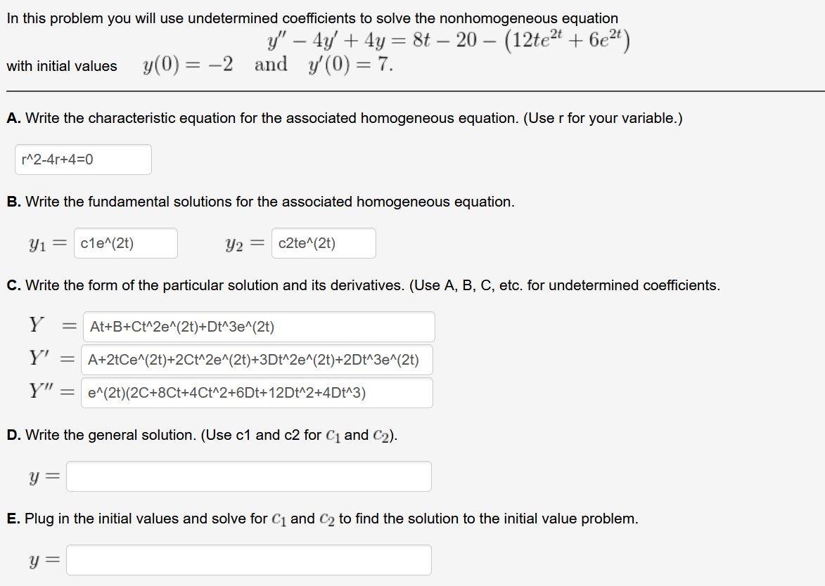 Solved In this problem you will use undetermined | Chegg.com