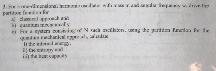 Solved 3. For a one-dimensional harmonic oscillator with | Chegg.com