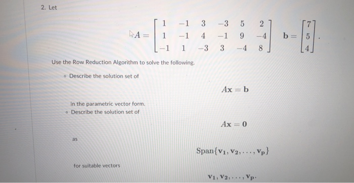 Solved 2. Let -1 3 -3 5 2 7 A= -1 9 B 5 1 -1 4 -4 1 -3 3 -4 | Chegg.com