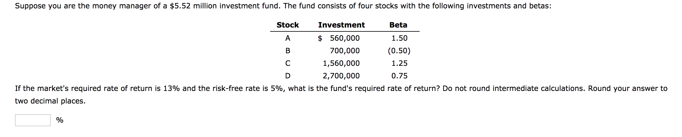 Solved Suppose you are the money manager of a $5.52 million | Chegg.com