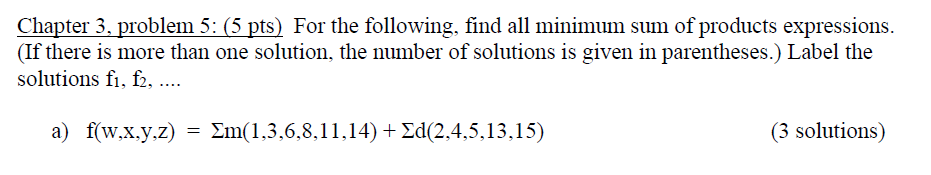 Solved Chapter 3, Problem 5: (5 Pts) For The Following, Find | Chegg.com