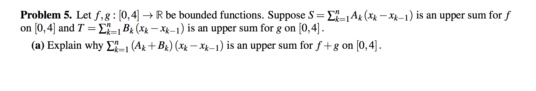 Solved Problem 5. Let f,g: (0,4] + R be bounded functions. | Chegg.com