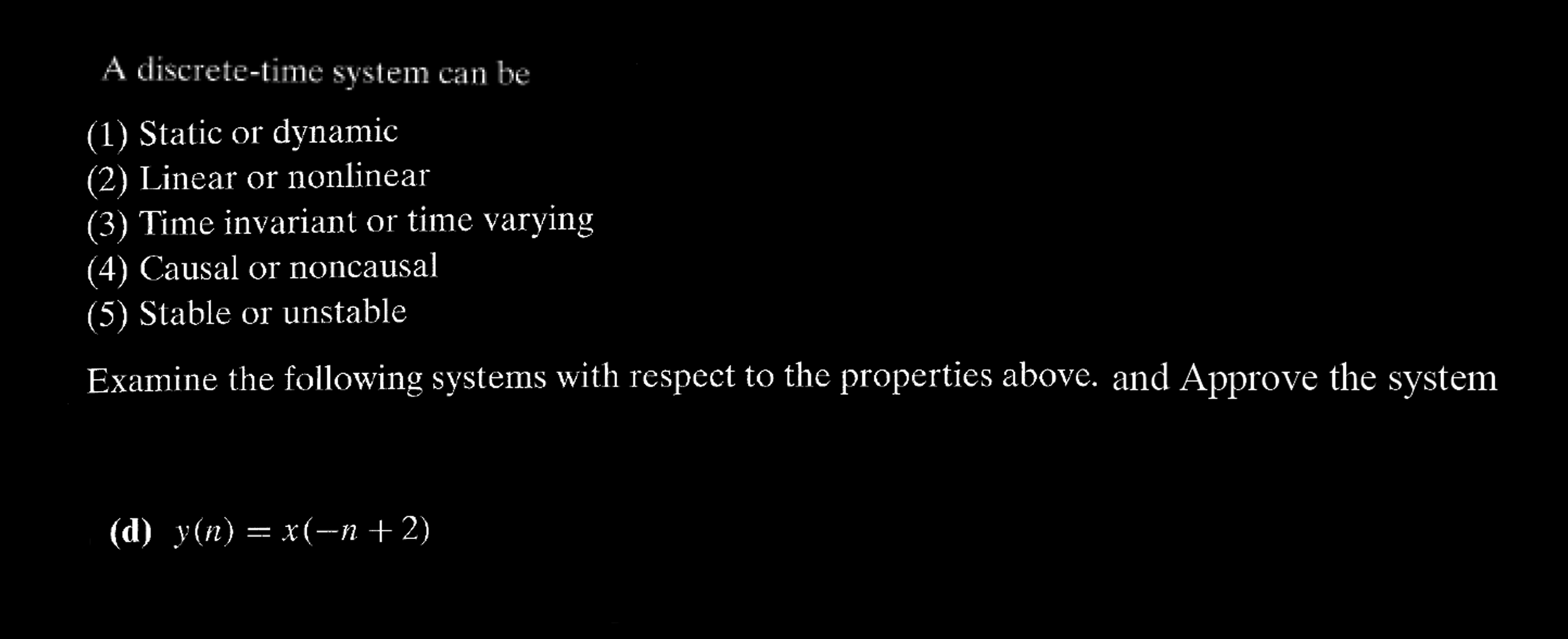 Solved A discrete-time system can be (1) Static or dynamic | Chegg.com