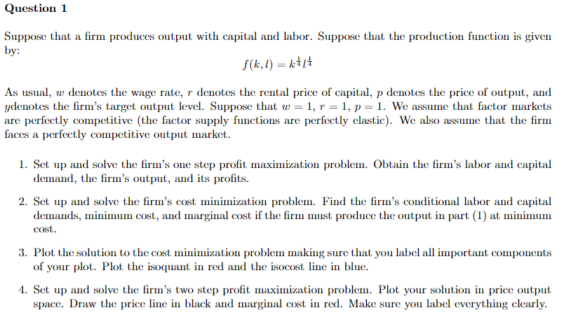 Solved Question 1 a Suppose that a firm produces output with | Chegg.com
