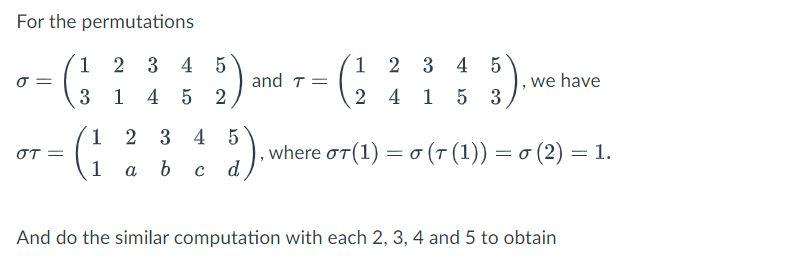Solved For the permutations = 1 2 3 4 5 3 1 4 5 2 and T= 1 2 | Chegg.com
