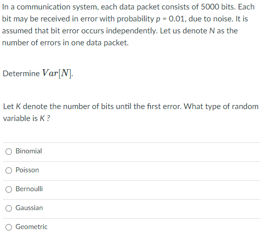 Solved In A Communication System, Each Data Packet Consists | Chegg.com