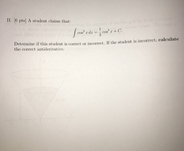 Solved a student claims that integral cos 2 x dx 1 3 chegg