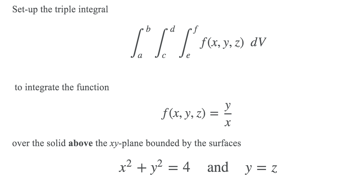 Solved Set-up the triple integral 1°S.