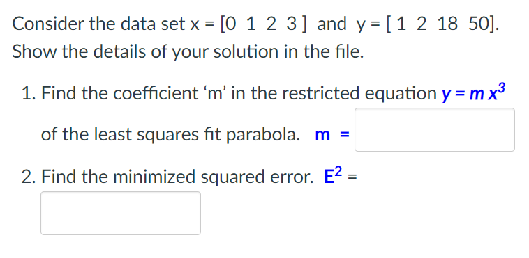 Solved Consider the data set x = [0 1 2 3] and y = [1 2 18 | Chegg.com
