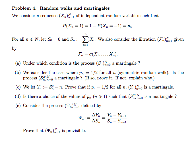 Problem 4. Random walks and martingales We consider a