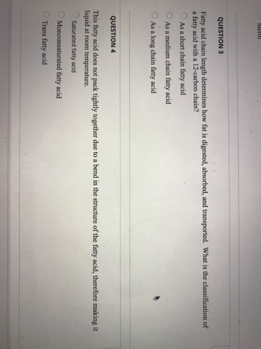 Solved QUESTION 3 Fatty acid chain length determines how fat