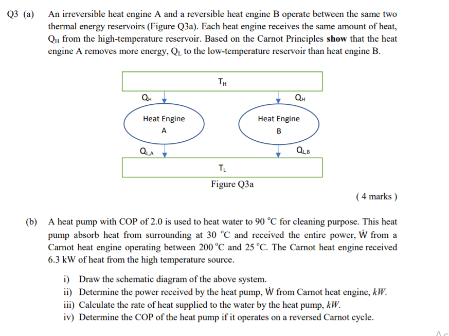 Solved Q3 (a) An irreversible heat engine A and a reversible | Chegg.com