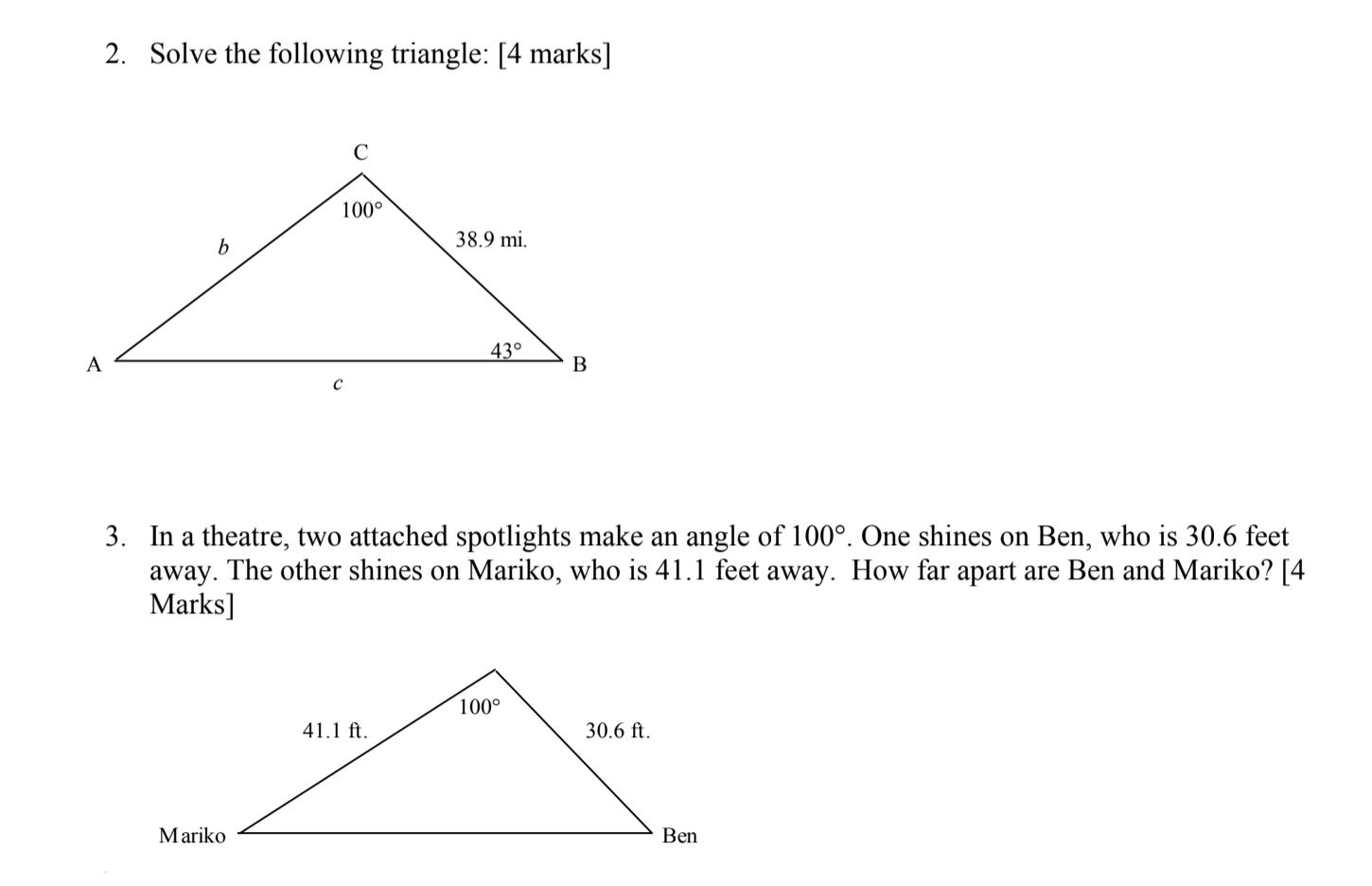 Solved 2. Solve the following triangle: [4 marks] 100° b | Chegg.com