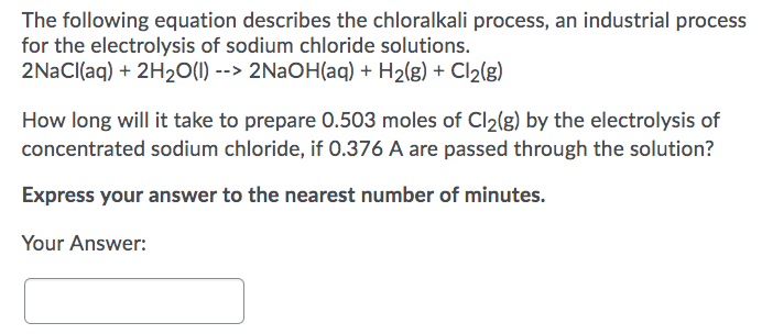 Solved The following equation describes the chloralkali | Chegg.com