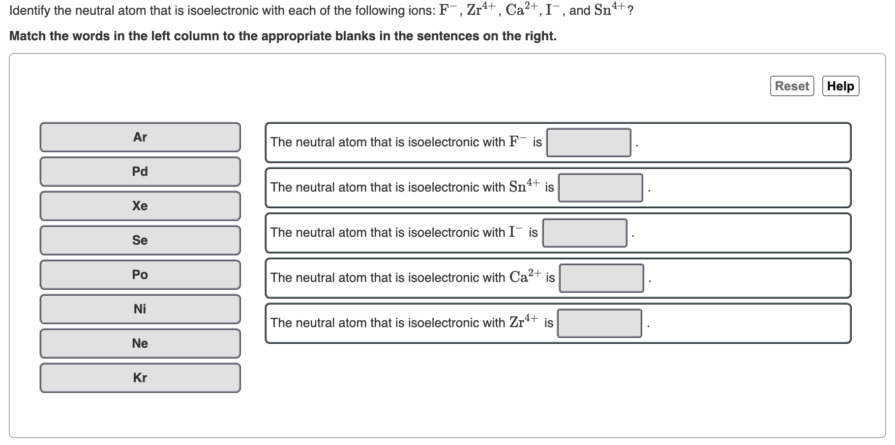 Solved Identify the neutral atom that is isoelectronic with