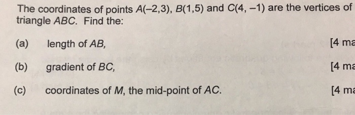 Solved The coordinates of points A(-2,3), B(1,5) and C(4, | Chegg.com