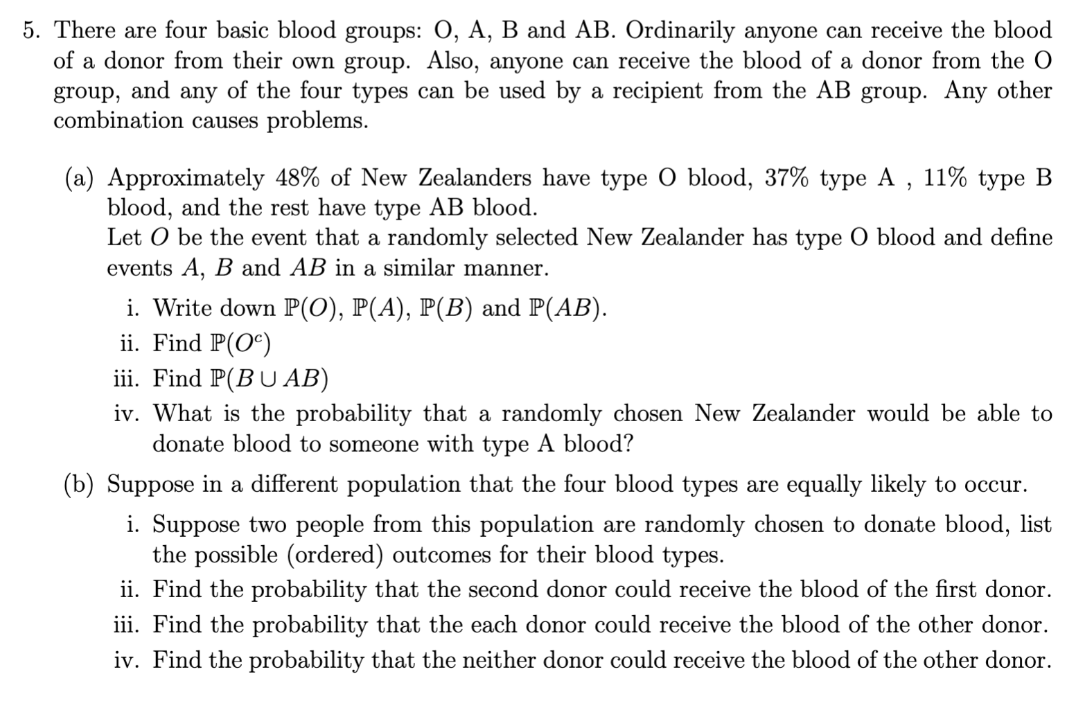 Solved 5. There Are Four Basic Blood Groups: O, A, B And AB. | Chegg.com