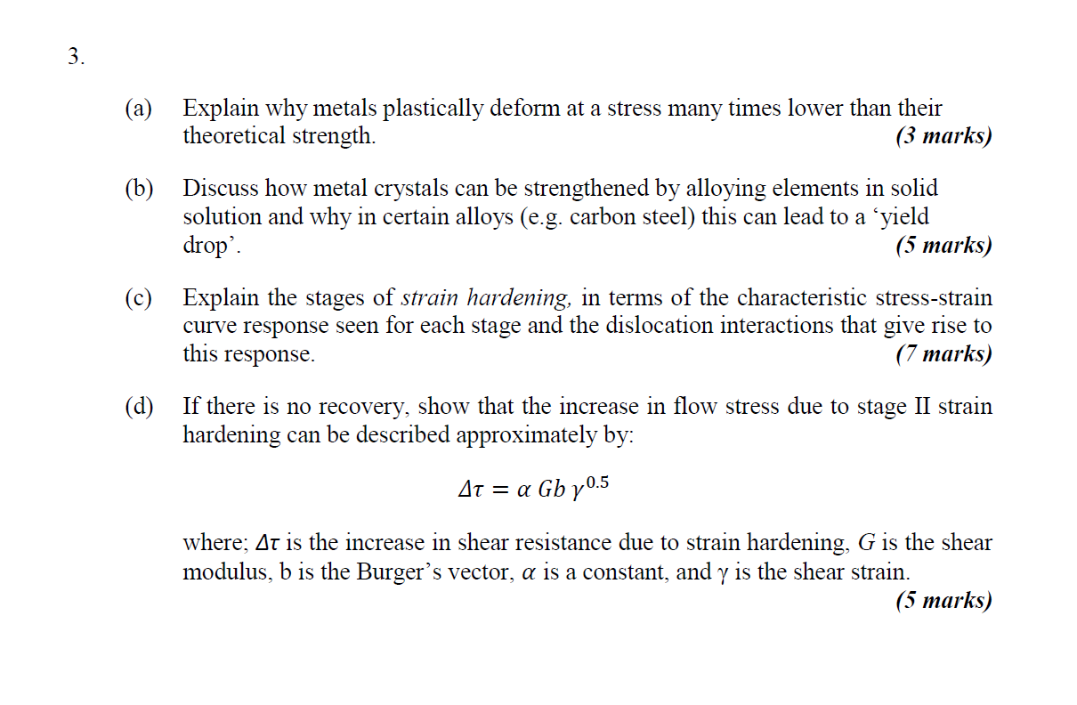 Solved 3. (a) Explain why metals plastically deform at a | Chegg.com