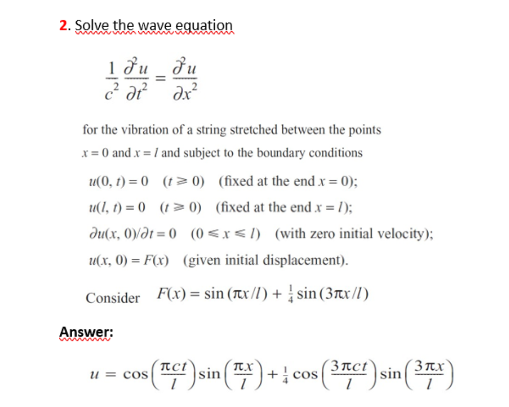 Solved 2 Solve The Wave Equation 1 Du Du Dx At For Th Chegg Com