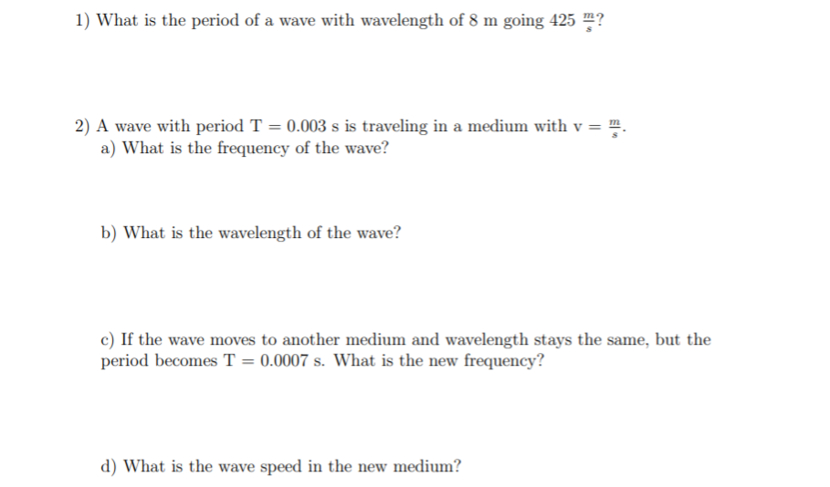 Solved 1) What is the period of a wave with wavelength of 8 | Chegg.com