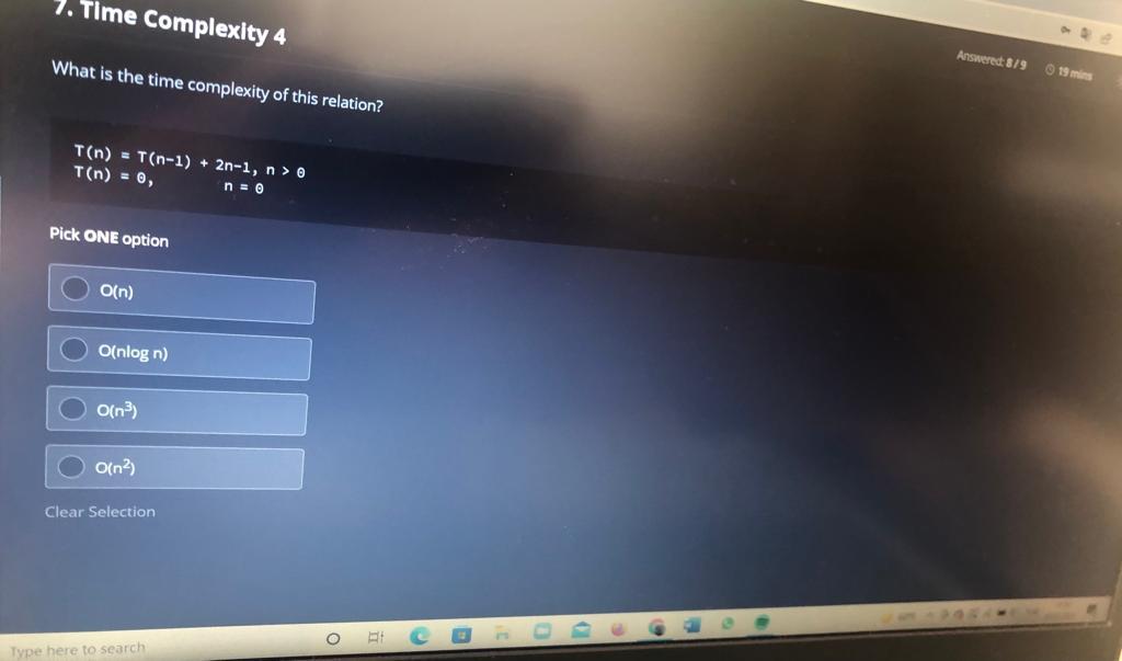 Solved 7. Time Complexity 4 Answered 8/9 What is the time | Chegg.com