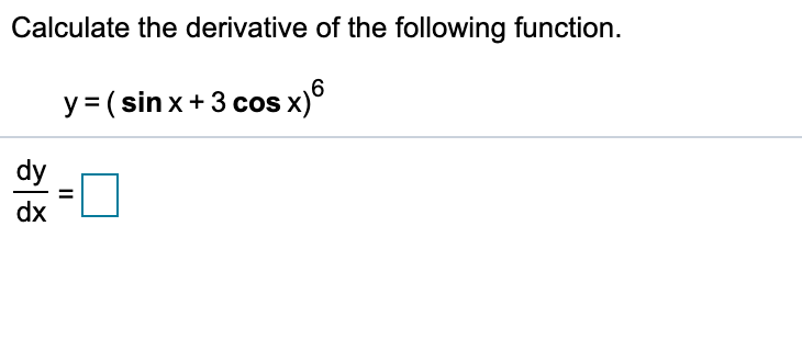 Solved Calculate the derivative of the following function. y | Chegg.com