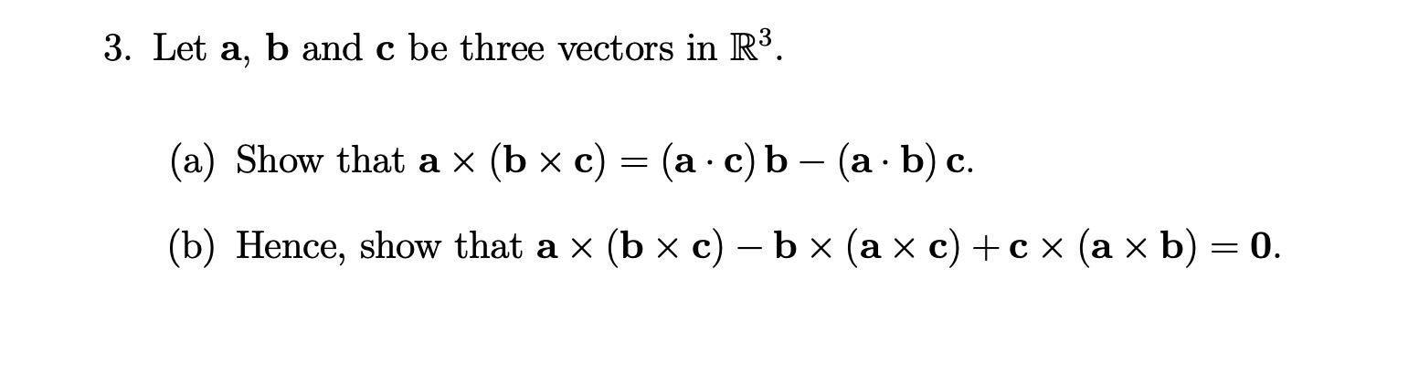 Solved 3. Let A, B And C Be Three Vectors In R3. (a) Show | Chegg.com