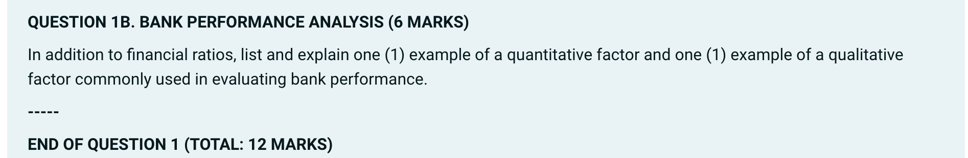 Solved QUESTION 1B. BANK PERFORMANCE ANALYSIS (6 MARKS) In | Chegg.com
